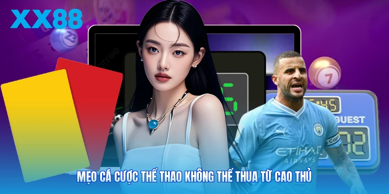 Mẹo cá cược thể thao không thể thua từ cao thủ