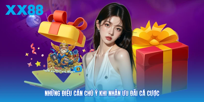 Những điều cần chú ý khi nhận ưu đãi cá cược