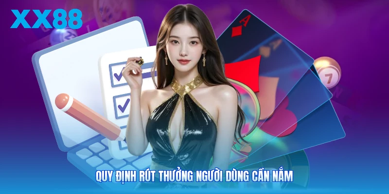Quy định rút thưởng người dùng cần nắm